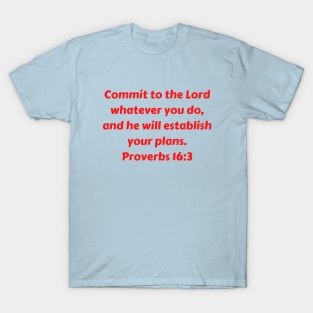 Bible Verse Proverbs 16:3 T-Shirt